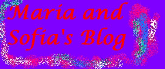 Maria and Sofia's blog