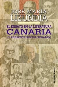 El Ensayo en la Literatura Canaria (y presente socioliterario)