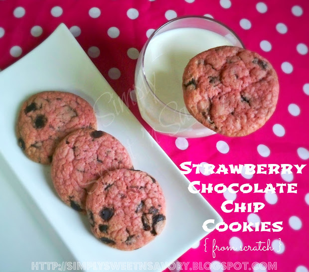 Simply Sweet 'n Savory Strawberry Chocolate Chip Cookies From Scratch