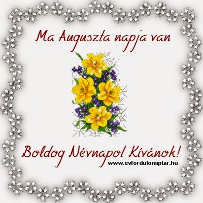 Március 29 - Auguszta névnap Március 29 - Auguszta