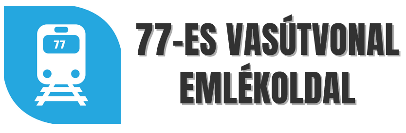 77-es Vácrátót-Galgamácsa-Aszód vasútvonal emlékoldal