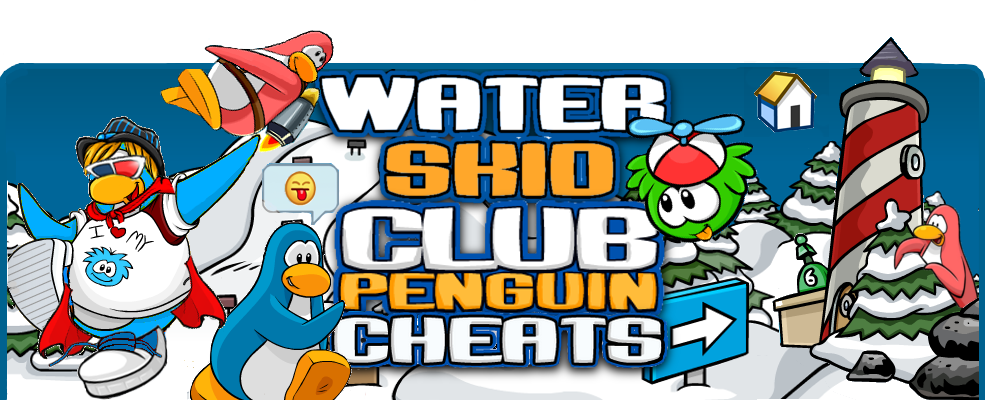 Waterskid125's Club Penguin Cheats