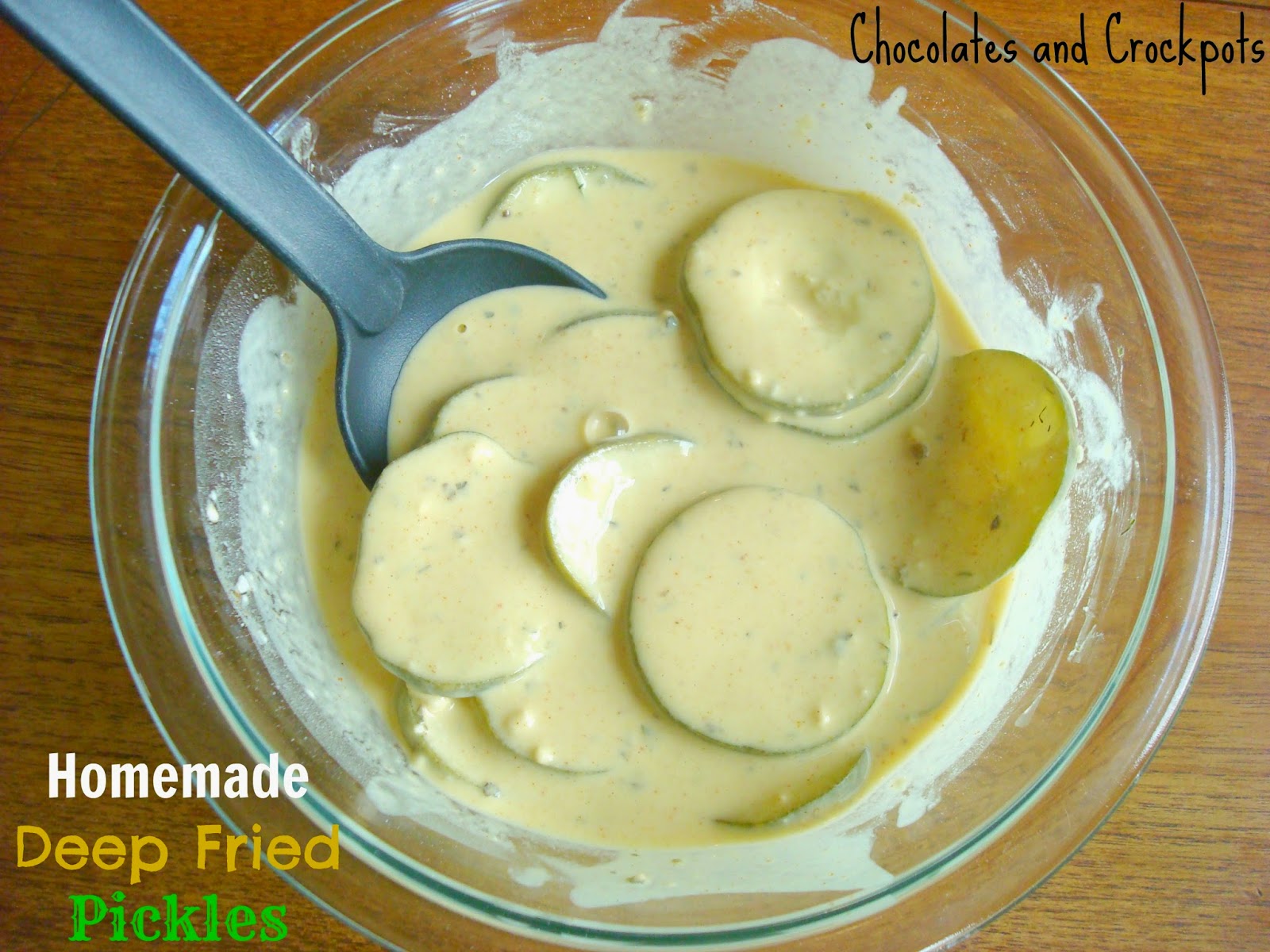 Chocolates and Crockpots Homemade Deep Fried Pickles