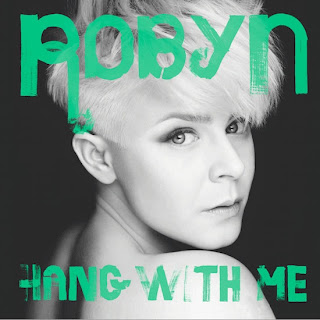 Robyn - Hang With Me Lyrics