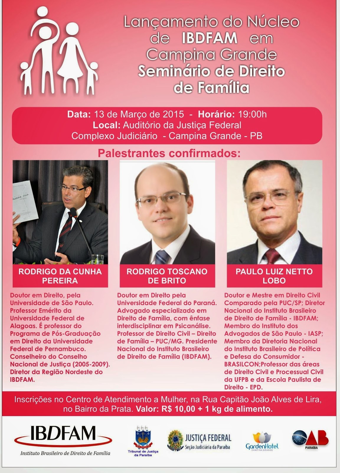 Seminário de Direito de Família em Campina Grande - PB. Tema: "Judicialização das Relações de Família"