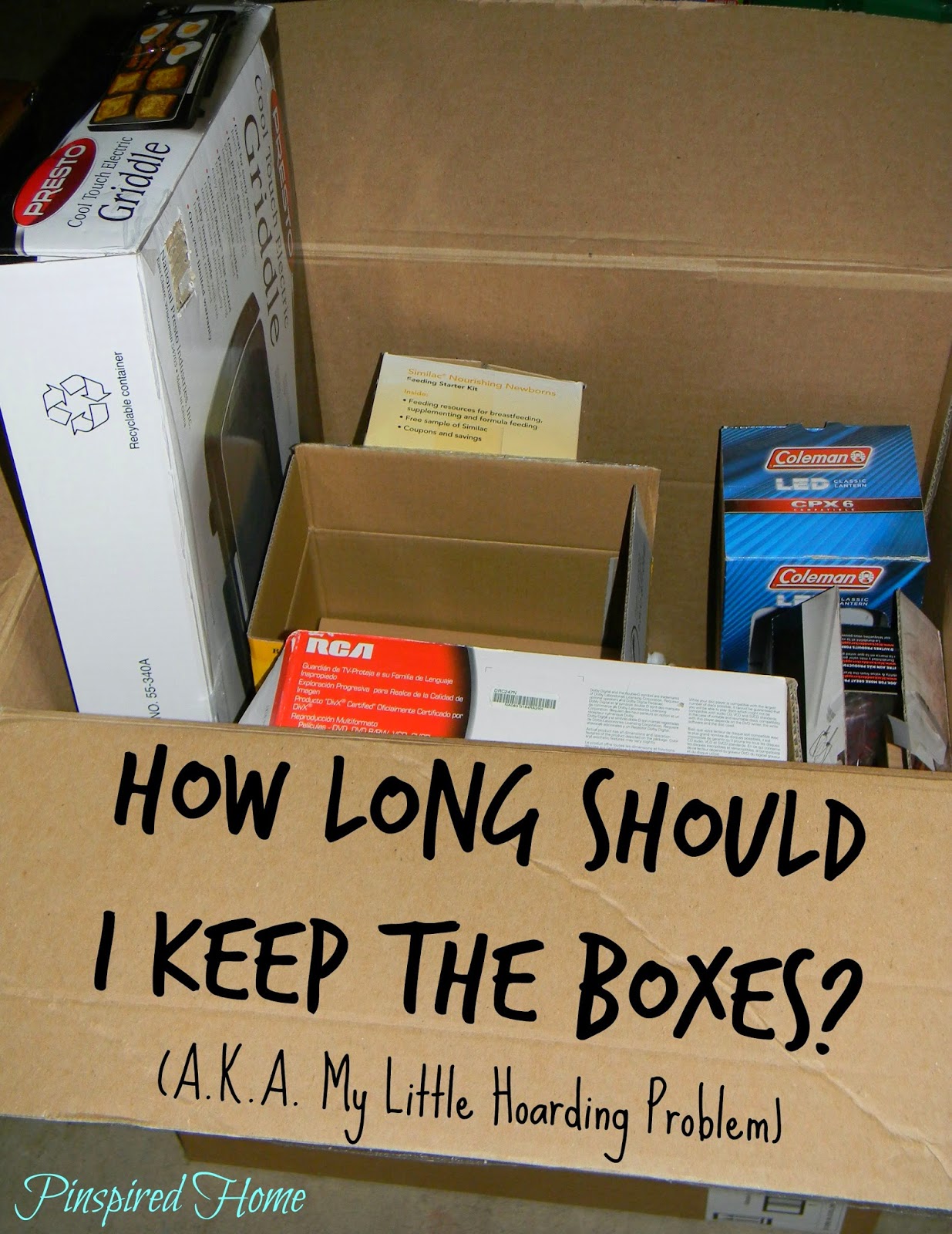 Pinspired Home: How Long Should I Keep The Boxes? (A.K.A ...