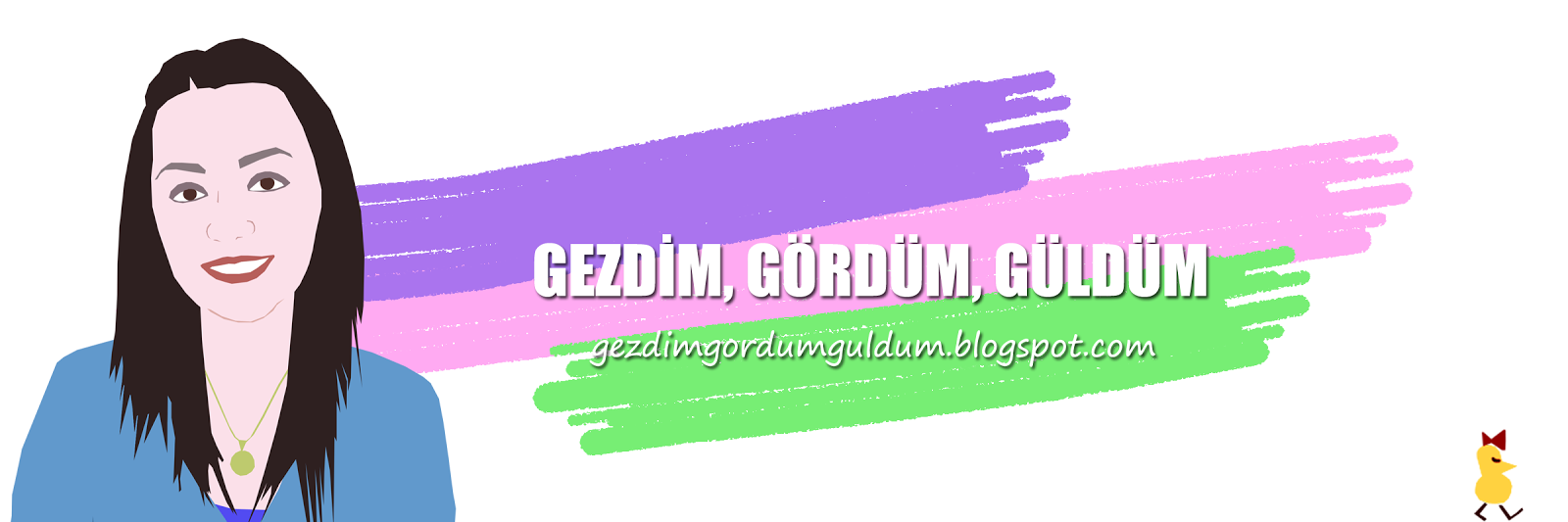 Gezdim Gördüm Güldüm