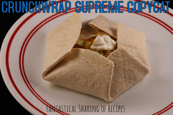 Crunchwrap Supreme Copycat AKA Spaceships - make this Taco Bell meal at home! #copycat #TacoBell #recipe
