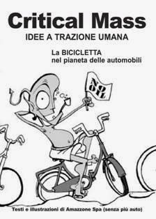 Critical Mass: Idee a trazione umana (La bicicletta nel pianeta delle automobili) (2008) | SereBooks 15 | ISBN N.A. | Italiano | TRUE PDF | 0,59 MB | 16 pagine