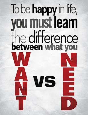 http://4.bp.blogspot.com/-WnCJ4EcVQF0/TtwScJk2gRI/AAAAAAAABF8/qUqYr1d9uio/s1600/Want_vs_Need_by_rogaziano-791x1024.jpg