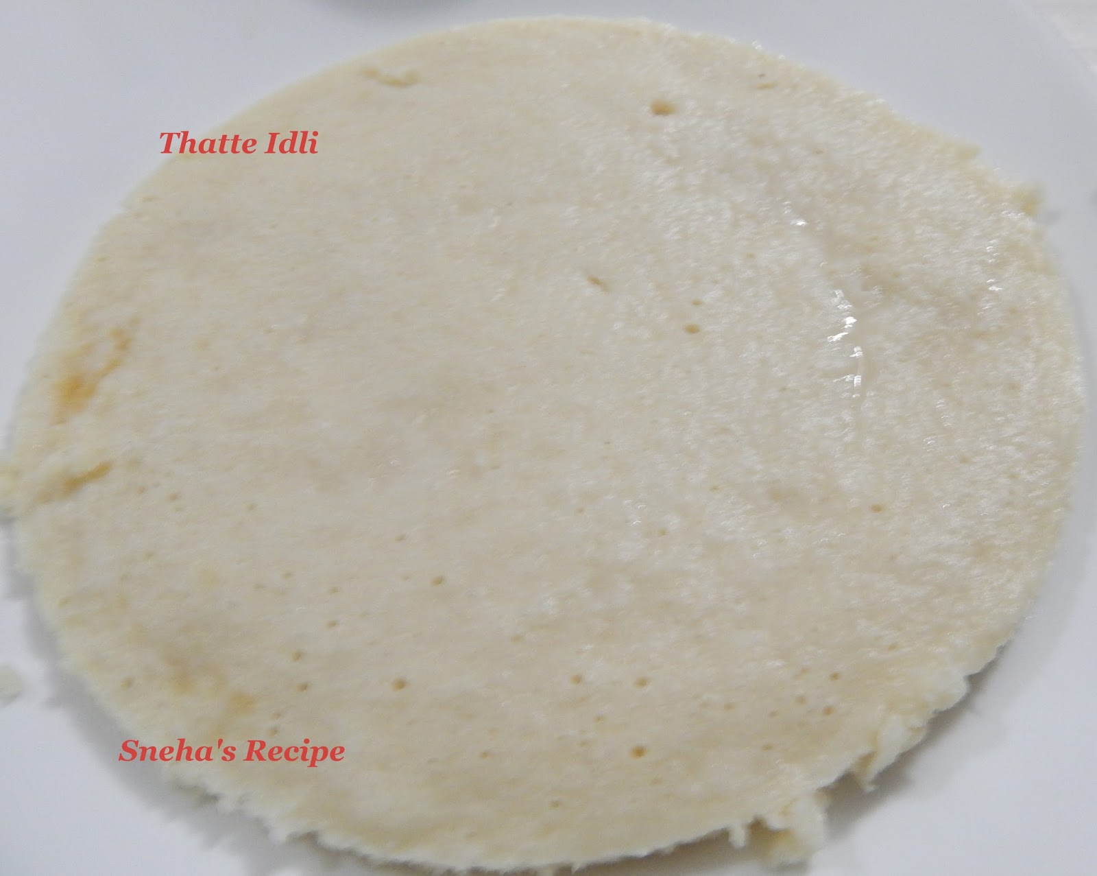Thatte Idli / Plate Idli Sneha's Recipe