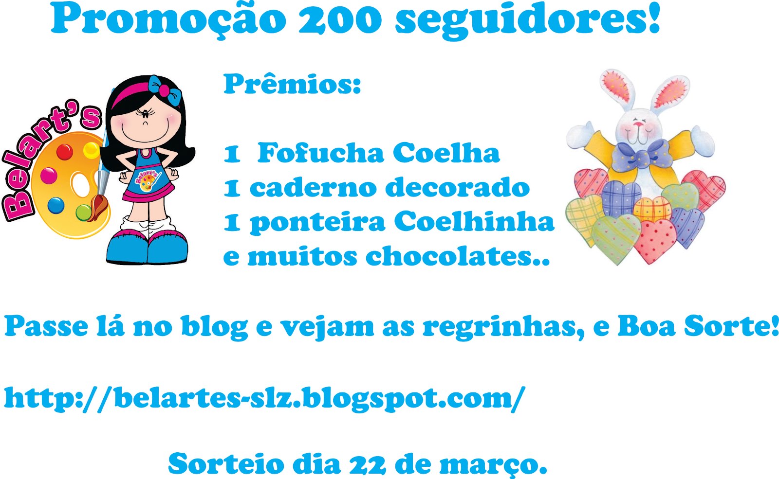 Sorteio no blog Belart´s