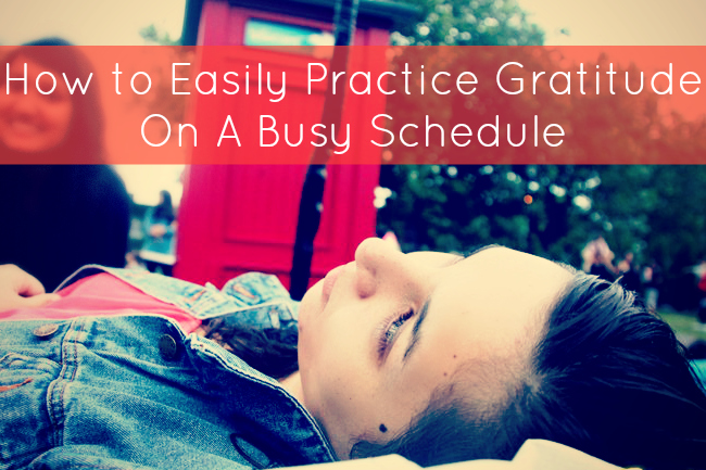 How to Easily Practice Gratitude on a Busy Schedule | www.elisemcdowell.com