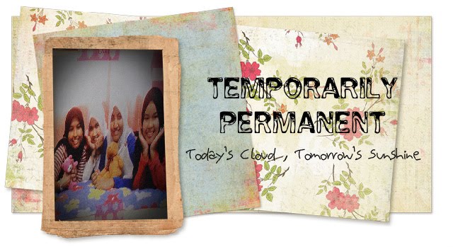 temporarily permanent