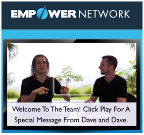 Empower Network dave dan Dave Empower Network dave dan Dave