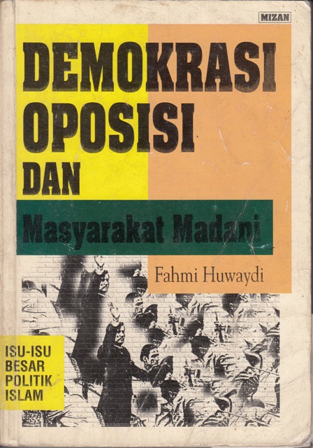 Demokrasi, Oposisi, dan Masyarakat Madani Cover