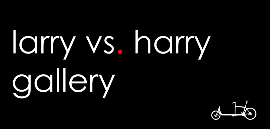 LARRY VS HARRY GALLERY