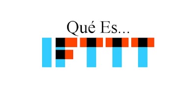 ¿Qué Es IFTTT?