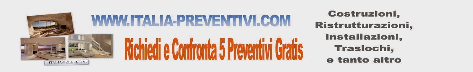 Con 1 click richiedi e Confronti 5 Preventivi Gratis
