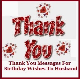 thank you letter to husband on birthday thank you messages thank you messages for birthday thank you letter to husband on birthday thank you messages thank you messages for birthday