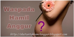 Ciri Atau Gejala Hamil Anggur Ciri Atau Gejala Hamil Anggur