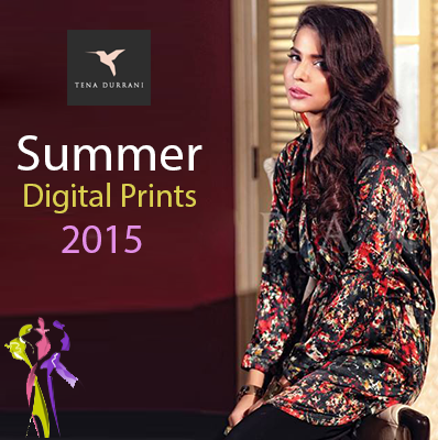Tena Durrani Summer Digital Prints Collection 2015 Tena Durrani Summer Digital Prints Collection 2015