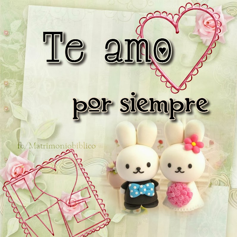 Te amo por siempre Imágenes con frases que hacen bien al alma