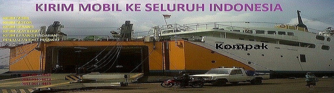 KIRIM MOBIL SELURUH INDONESIA
