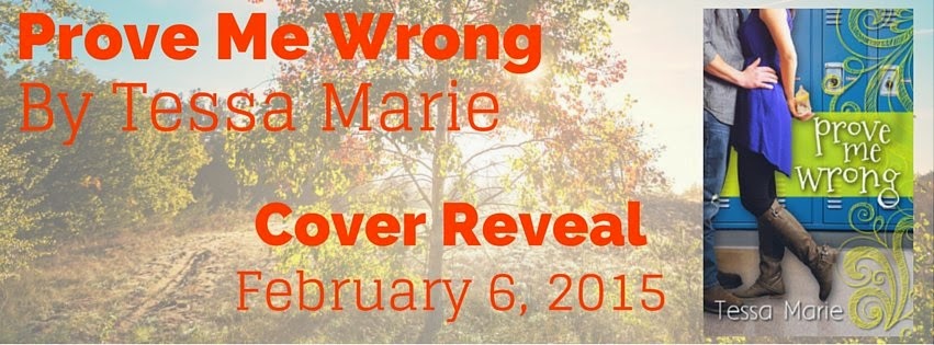 Prove Me Wrong by Tessa Marie