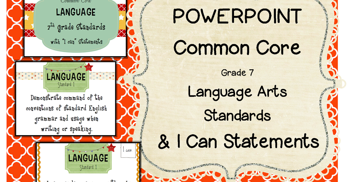 Vavoom Classroom: Common Core Standards & "I Can" Statements 7th Grade L.A.