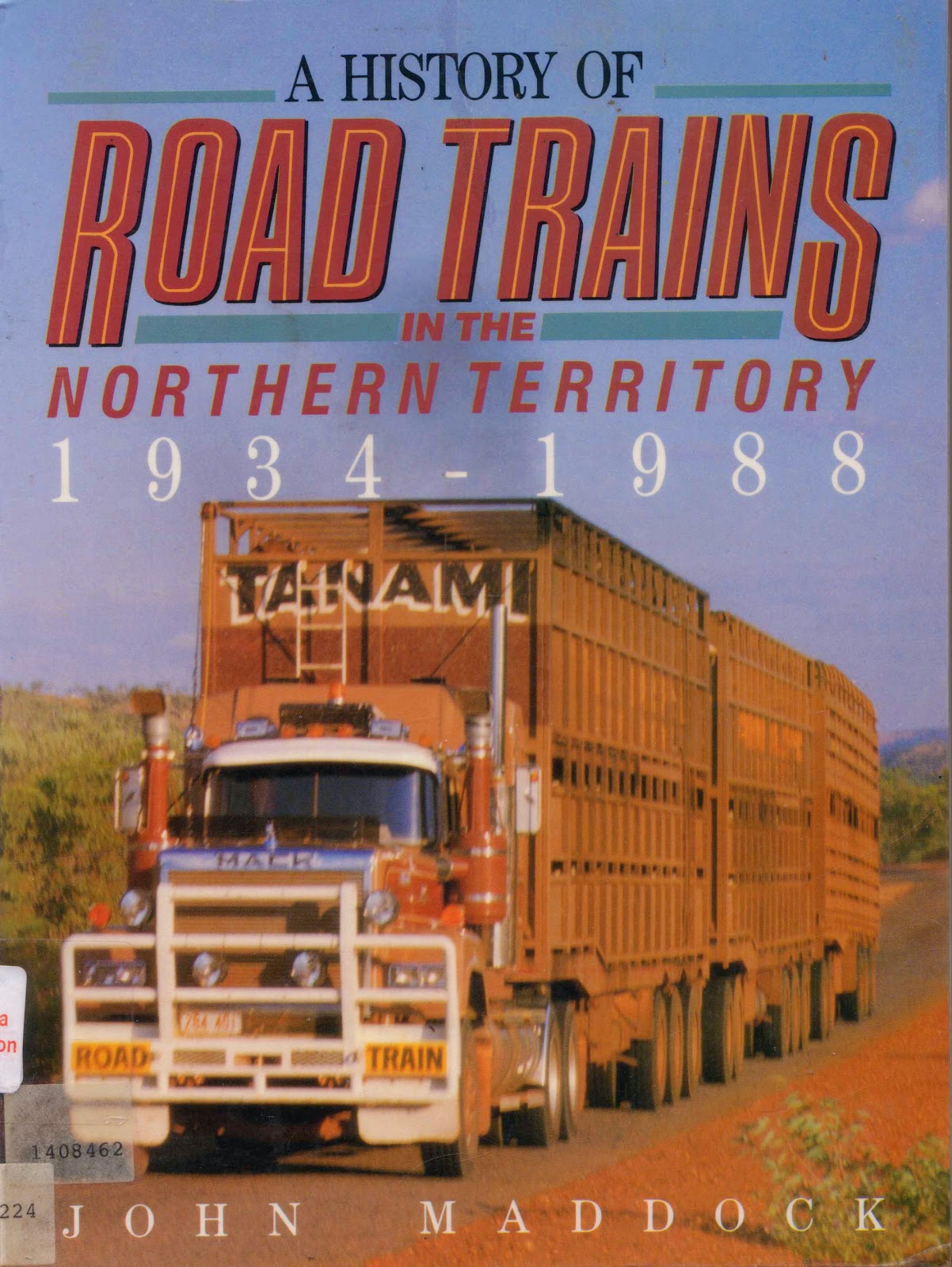 Huc & Gabet A History of Road Trains in the Northern Territory 193488