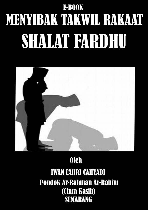 Spiritual Islam EBOOK KETIGA MENYIBAK TAKWIL RAKAAT Spiritual Islam EBOOK KETIGA MENYIBAK TAKWIL RAKAAT