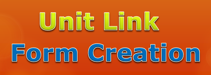 Unit link Form Creation