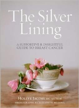 The Silver Lining A Supportive & Insightful Guide to Breast Cancer
