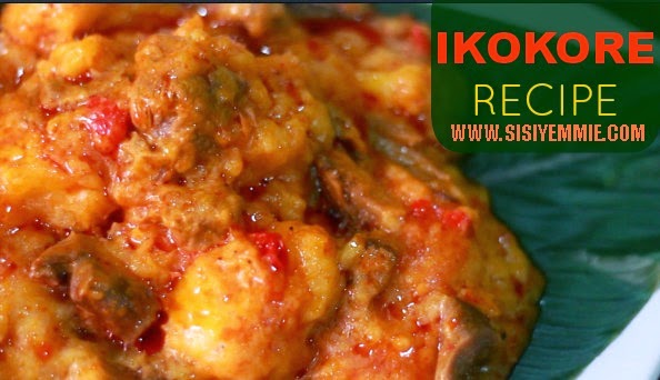 Recipe How To Cook Ikokore Popular Ijebu Dish | recipe how to cook ikokore popular ijebu dish Recipe How To Cook Ikokore Popular Ijebu Dish | recipe how to cook ikokore popular ijebu dish