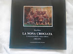 La Nona Crocita. I Volontari di Pio IX in difesa di Roma (1860-1870)