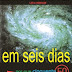 Em Seis Dias - Porque 50 Cientistas Preferiram Acreditar na Criação - John F. Ashton