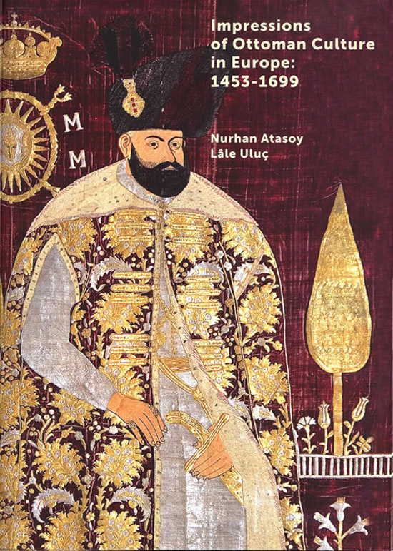 THE DEVELOPED EYE BOOKS Impressions of Ottoman Culture in Europe
