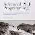 Advanced PHP Programming: A Practical Guide to Developing Large scale Web Sites and Applications With PHP 5 ebook free download
