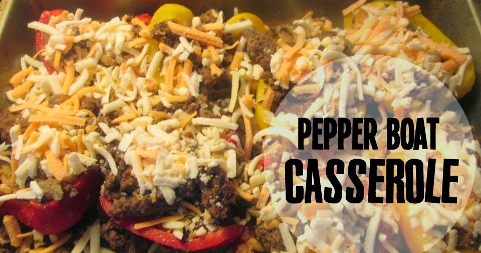 Recipe Rebels PEPPER BOAT CASSEROLE