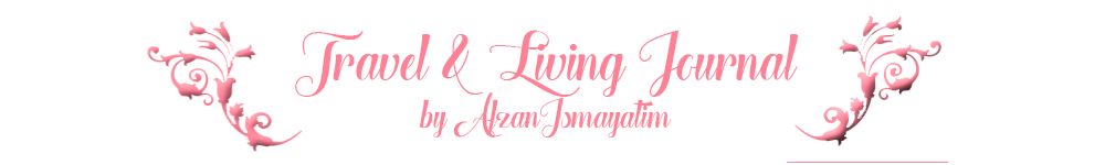 Travel and Living Journal by Afzan Ismayatim