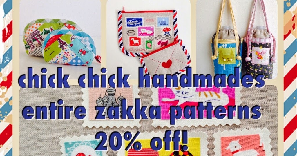 chick chick sewing Entire zakka patterns 20 off in my etsy shop