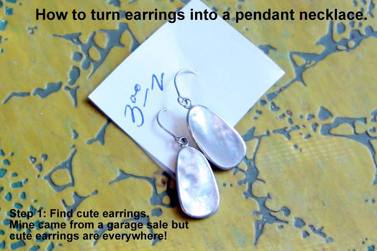Kibbles 'N Knits How to turn earrings into a pendant necklace.