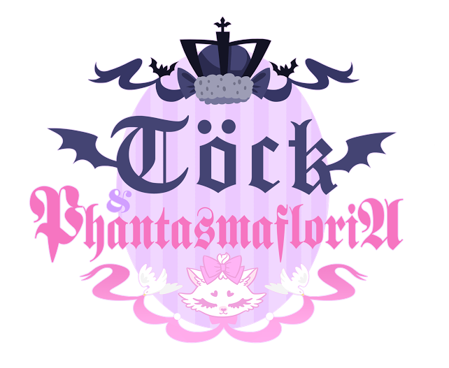 Töck and Phantasmafloria