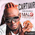 CartiAir ft Vector & Lumi – Malo Downgrade 2.0
