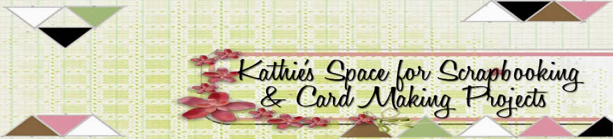 Kathie's Space for Scrapbooking &; Card Making Projects 