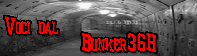 Voci dal Bunker36H
