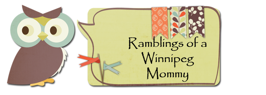 Ramblings of a Winnipeg Mommy