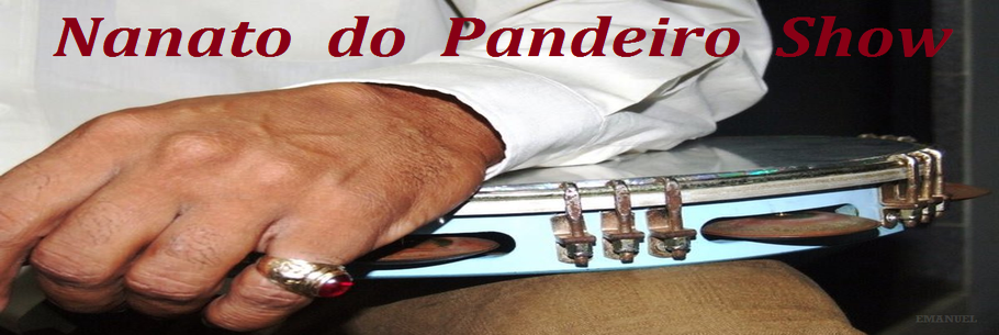 Nanato do Pandeiro Show