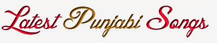 Latest Punjabi Songs